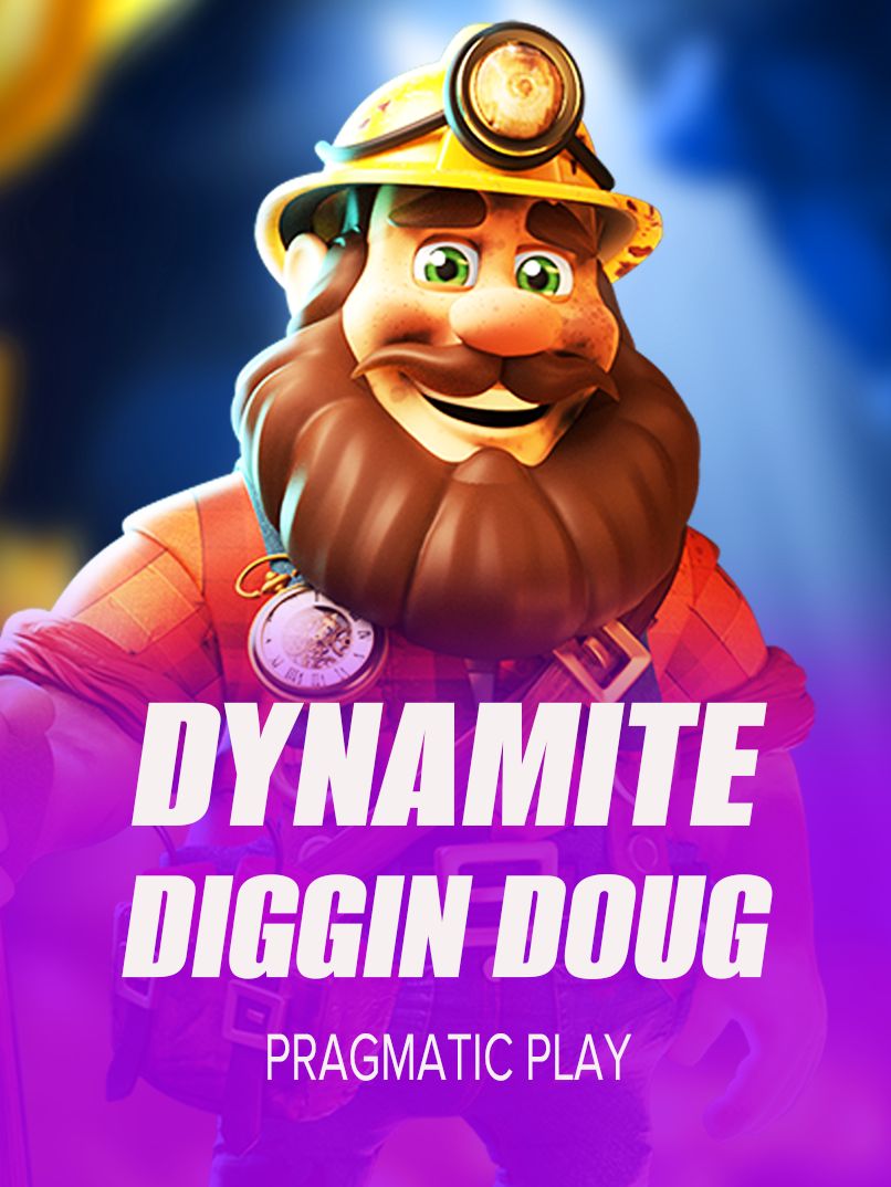 Dynamite Diggin Doug